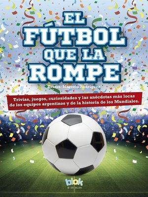 cover image of El fútbol que la rompe